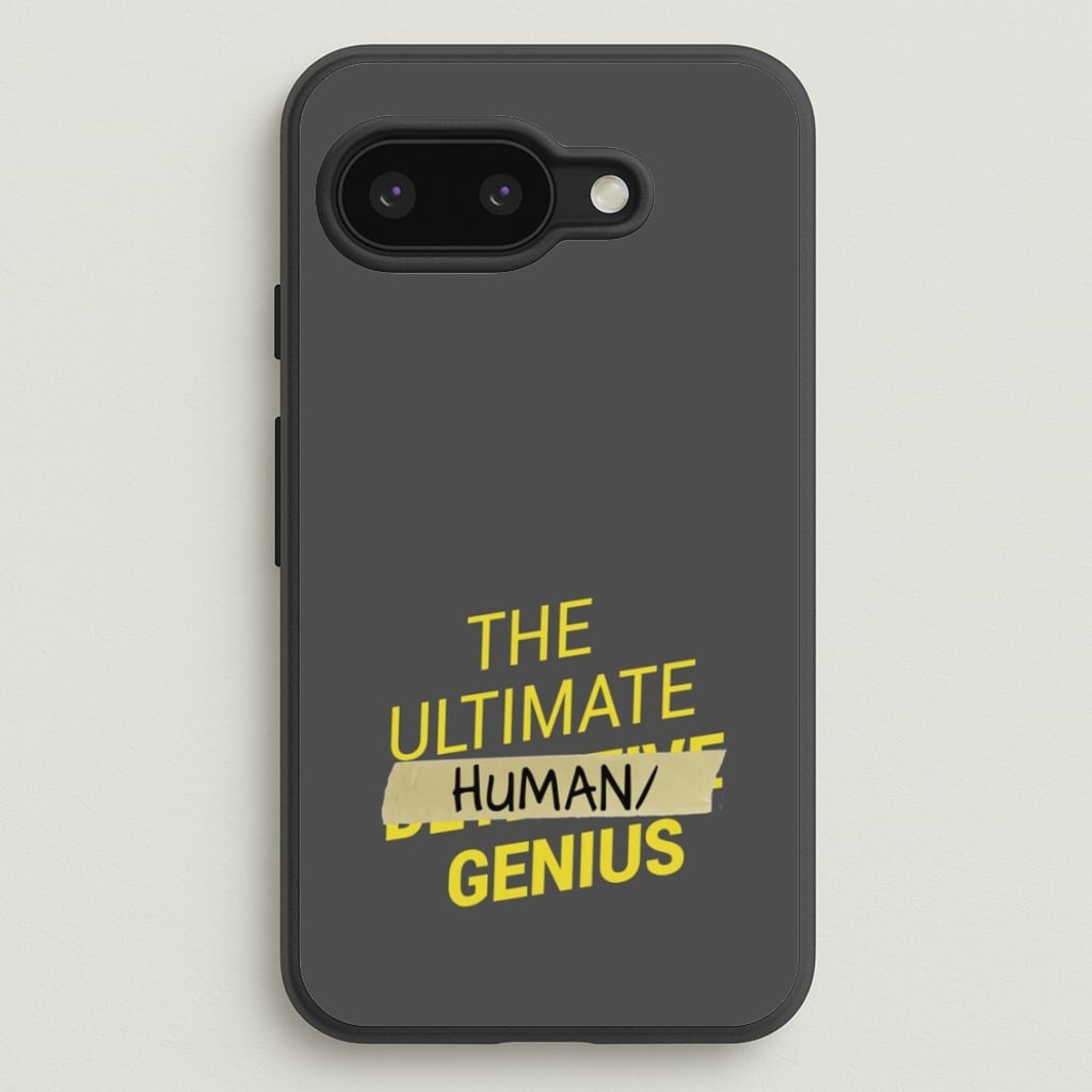 The Ultimate Human Genius - B99 - Brooklyn Nine-Nine Phone Case for Google Pixel 9a