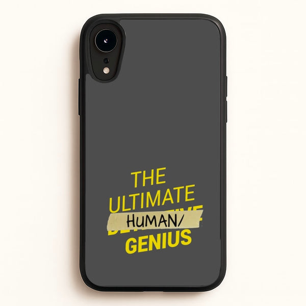 The Ultimate Human Genius - B99 - Brooklyn Nine-Nine Phone Case for iPhone XR