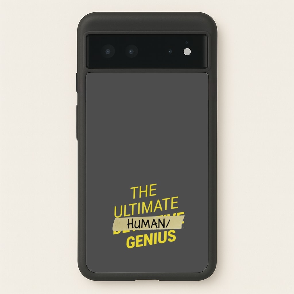 The Ultimate Human Genius - B99 - Brooklyn Nine-Nine Phone Case for Google Pixel 6
