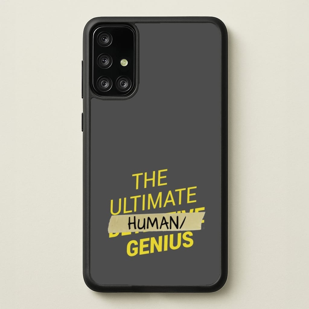 The Ultimate Human Genius - B99 - Brooklyn Nine-Nine Phone Case for Galaxy A71