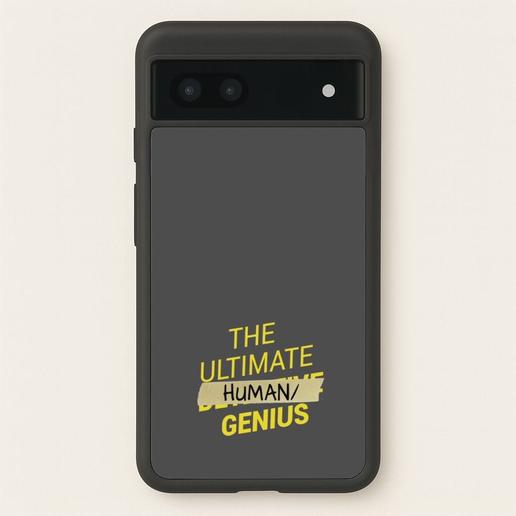 The Ultimate Human Genius - B99 - Brooklyn Nine-Nine Phone Case for Google Pixel 7a