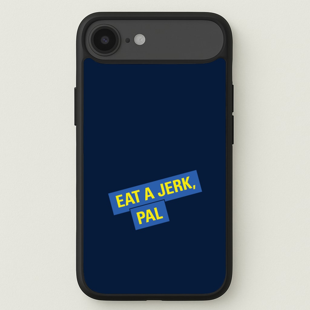 Eat A jerk, Pal - B99 Phone Case for iPhone 17 Air