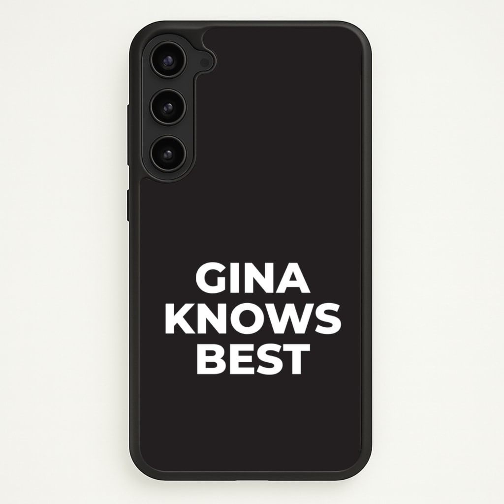 Gina Knows Best - B99 - Brooklyn nine nine Phone Case for Galaxy S23 Plus