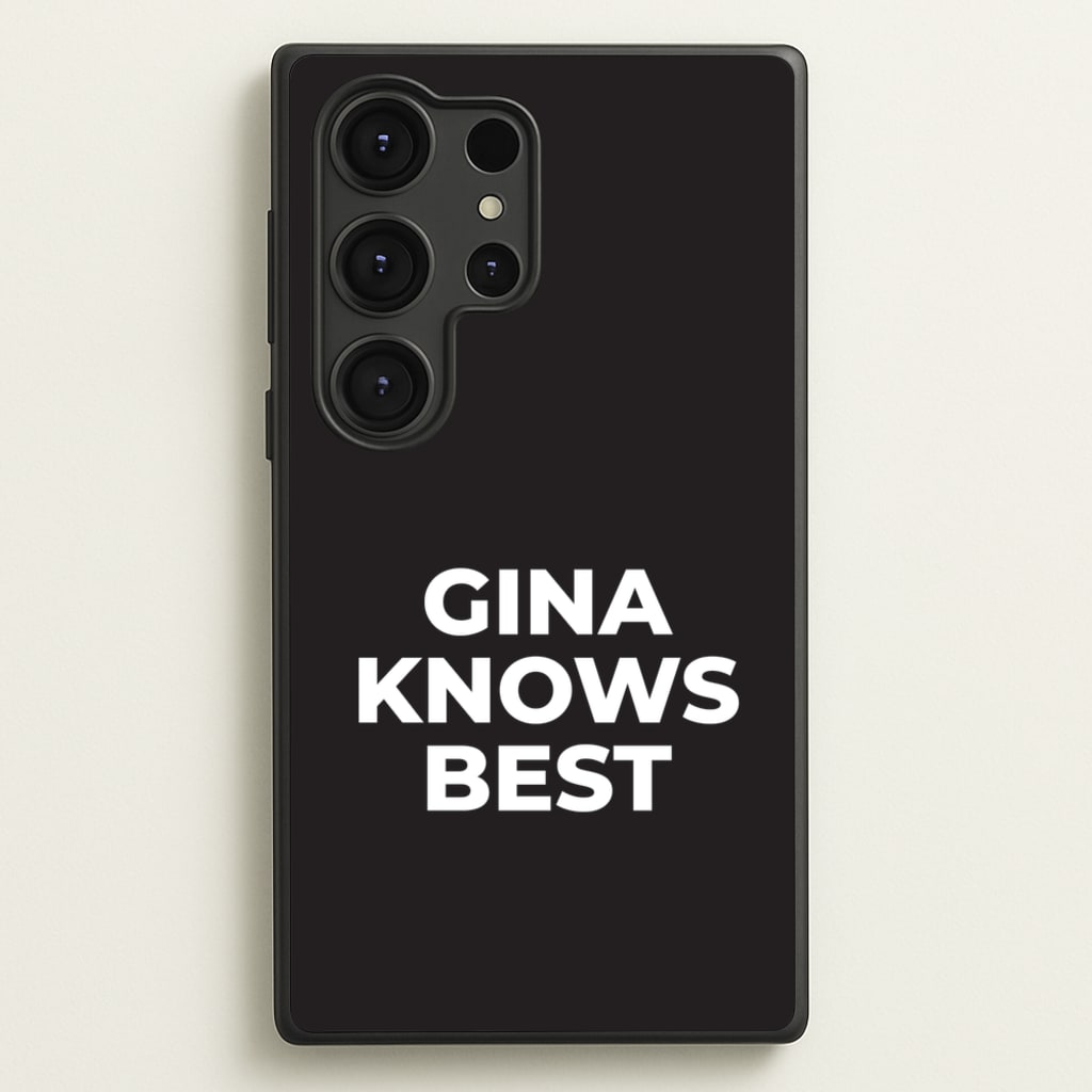 Gina Knows Best - B99 - Brooklyn nine nine Phone Case for Galaxy S25 Ultra