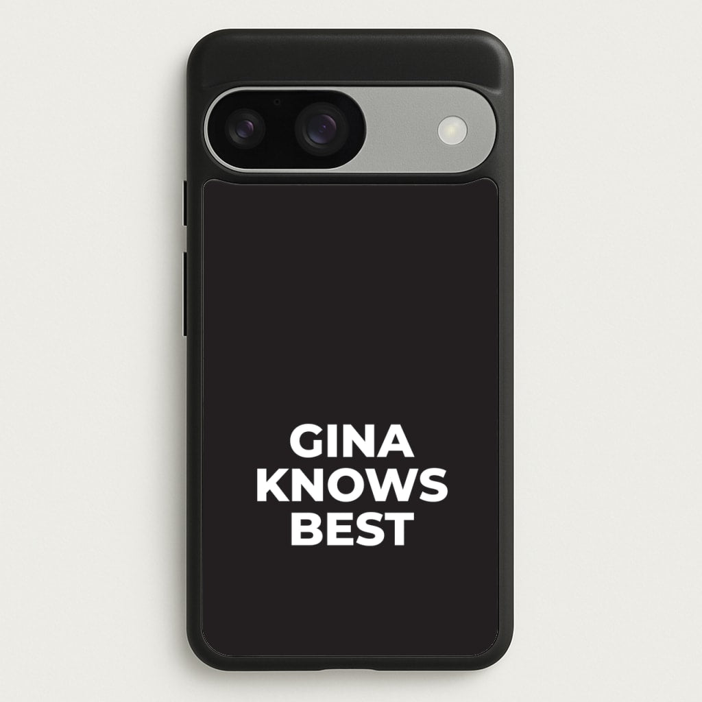 Gina Knows Best - B99 - Brooklyn nine nine Phone Case for Google Pixel 9 / 9 Pro