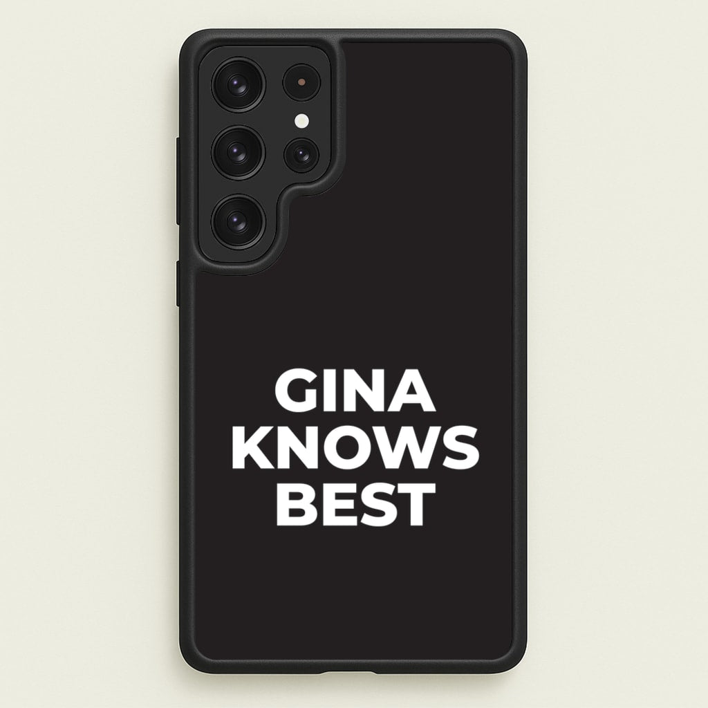 Gina Knows Best - B99 - Brooklyn nine nine Phone Case for Galaxy S23 Ultra