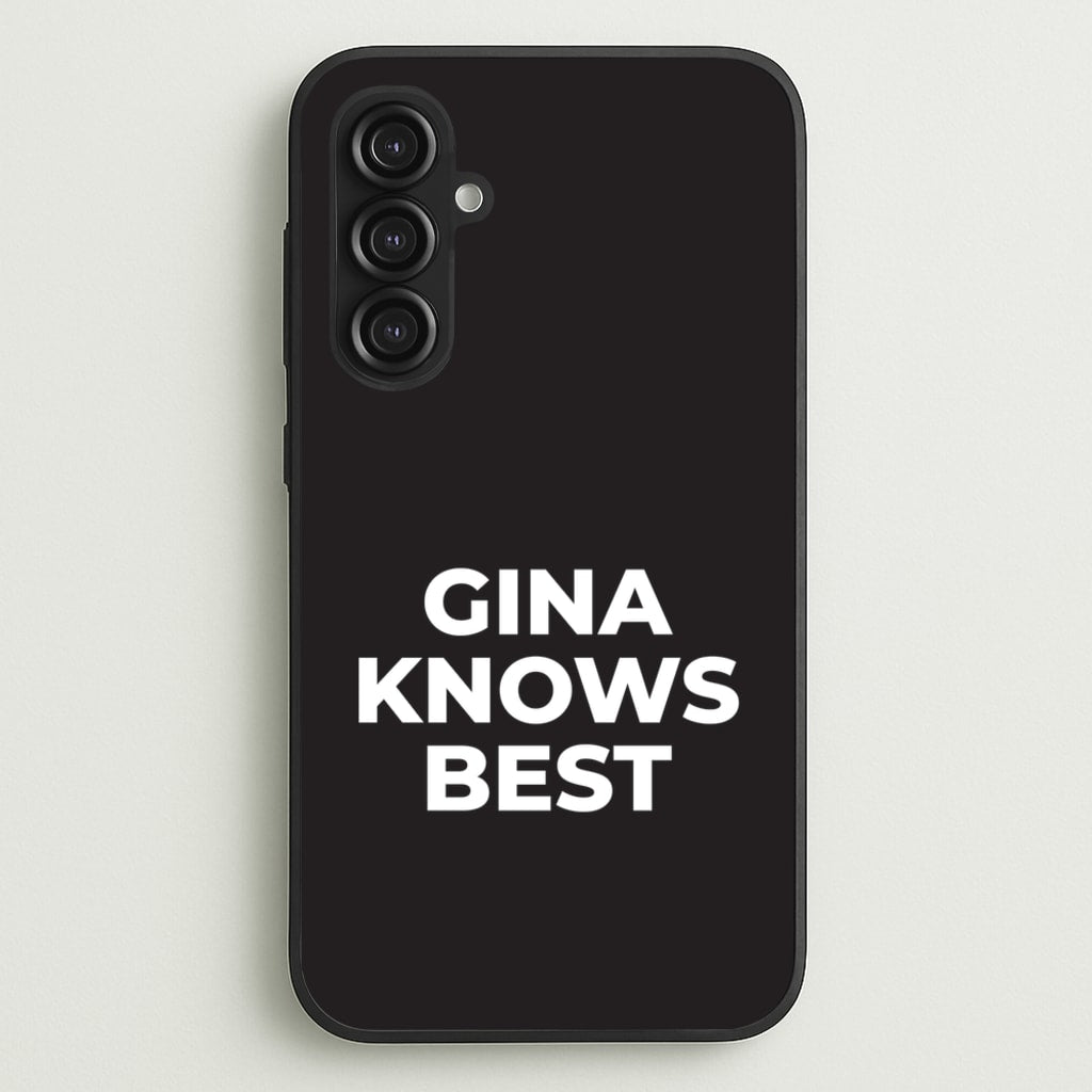 Gina Knows Best - B99 - Brooklyn nine nine Phone Case for Galaxy S23FE