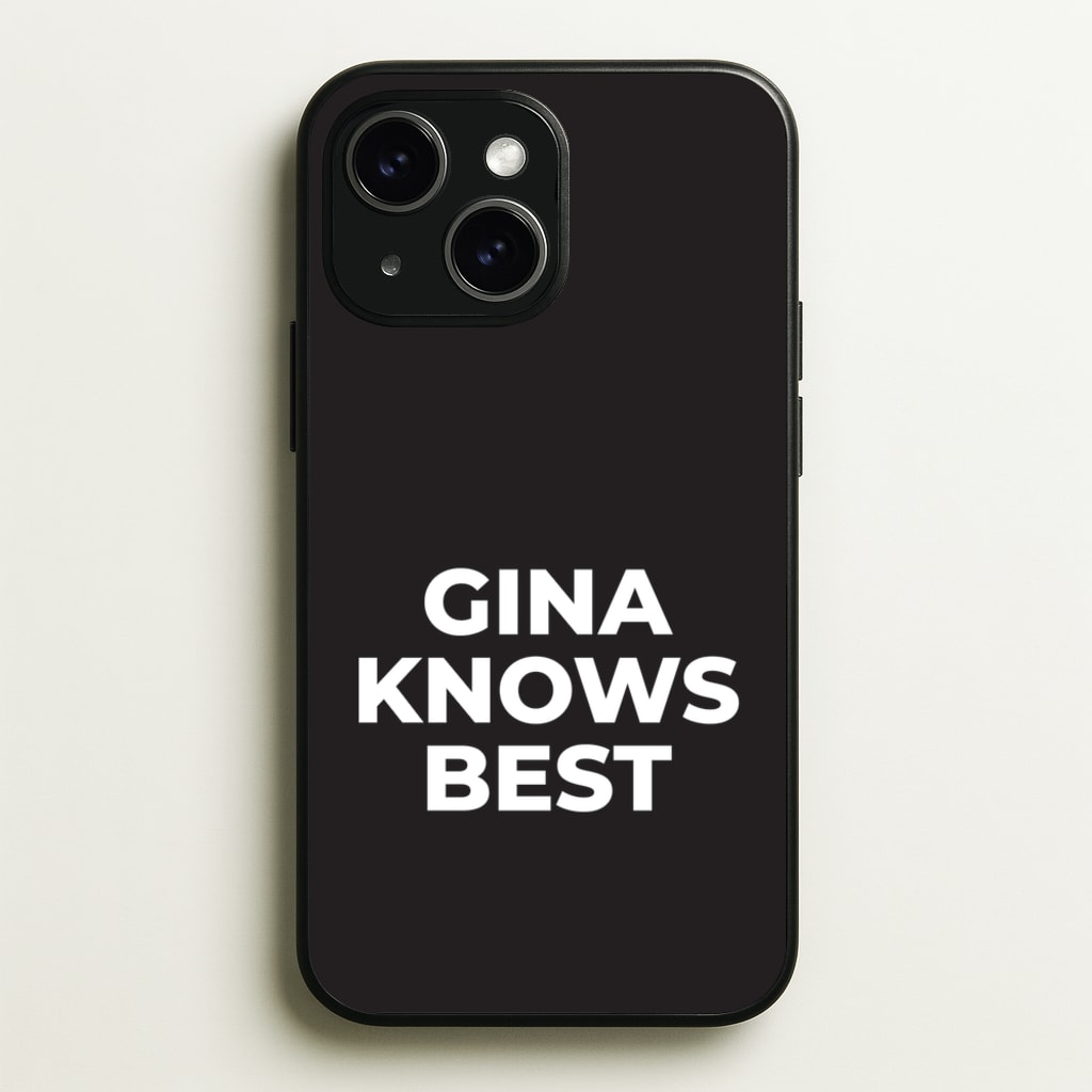 Gina Knows Best - B99 - Brooklyn nine nine Phone Case for iPhone 15 Plus