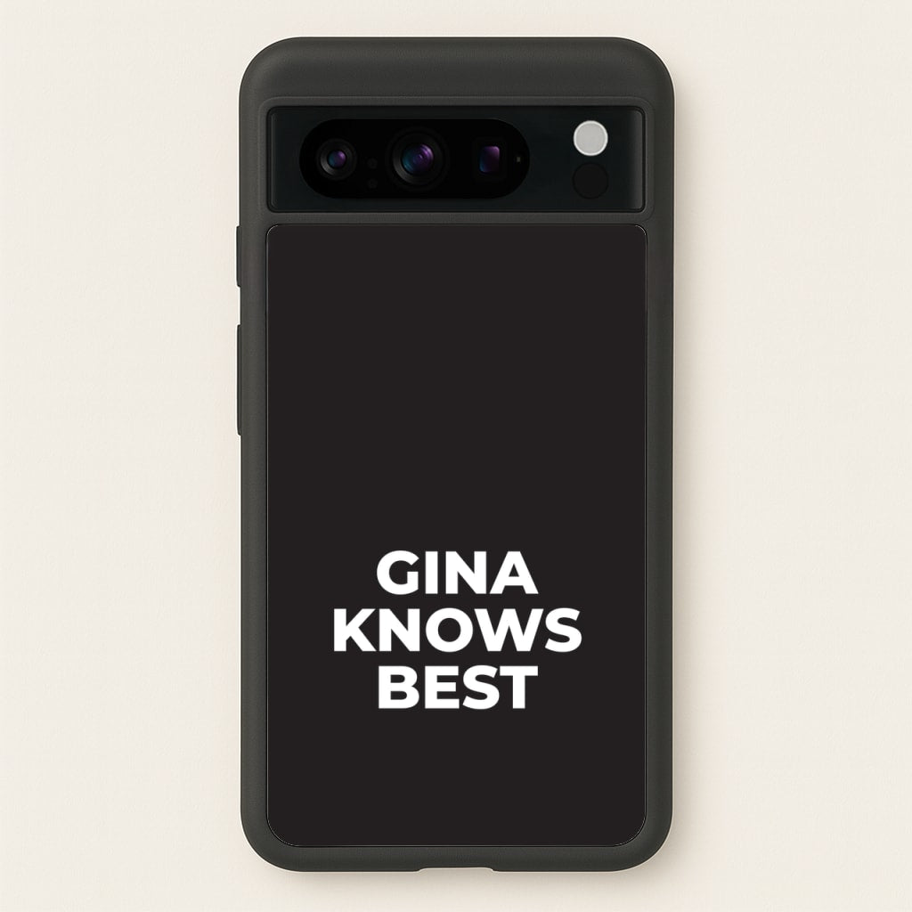 Gina Knows Best - B99 - Brooklyn nine nine Phone Case for Google Pixel 8 Pro