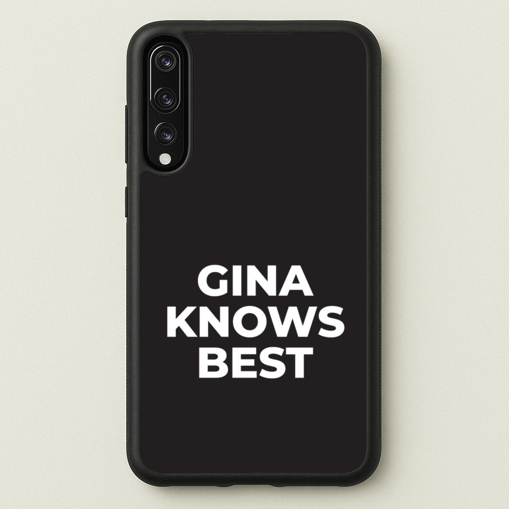 Gina Knows Best - B99 - Brooklyn nine nine Phone Case for Huawei P20 Pro