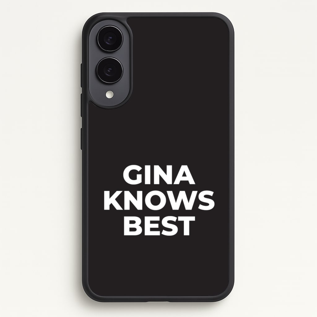 Gina Knows Best - B99 - Brooklyn nine nine Phone Case for Galaxy S25 Edge