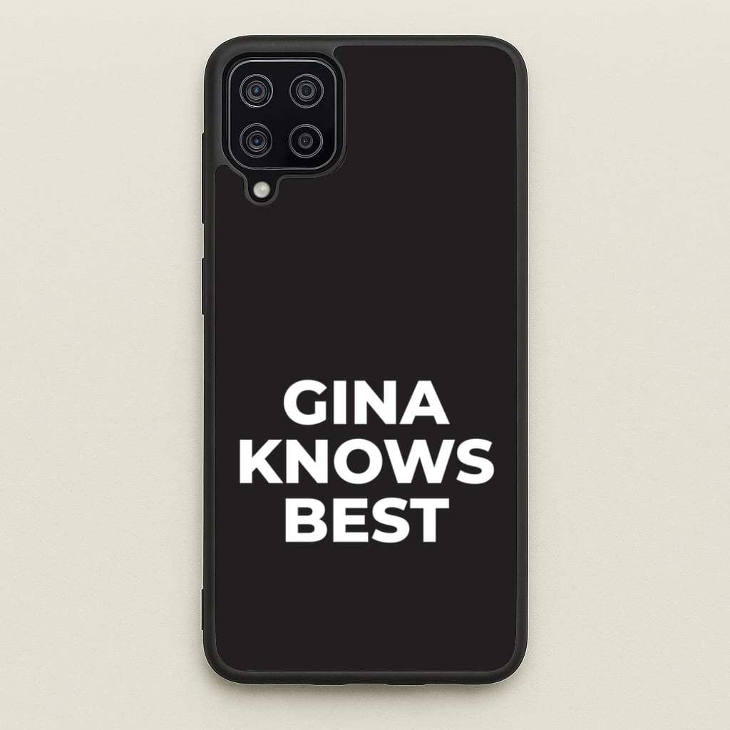Gina Knows Best - B99 - Brooklyn nine nine Phone Case for Galaxy A12