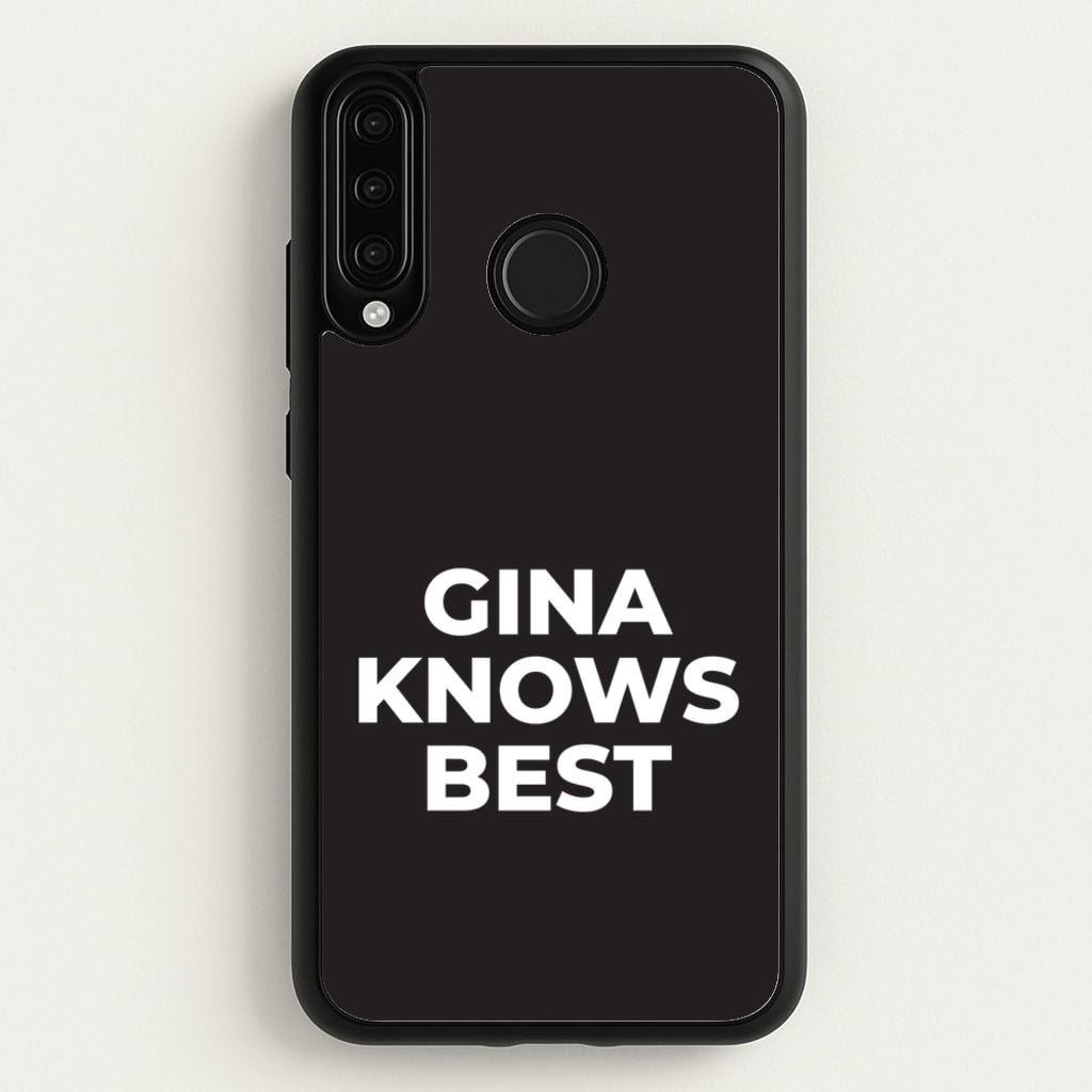 Gina Knows Best - B99 - Brooklyn nine nine Phone Case for Huawei P30 Lite