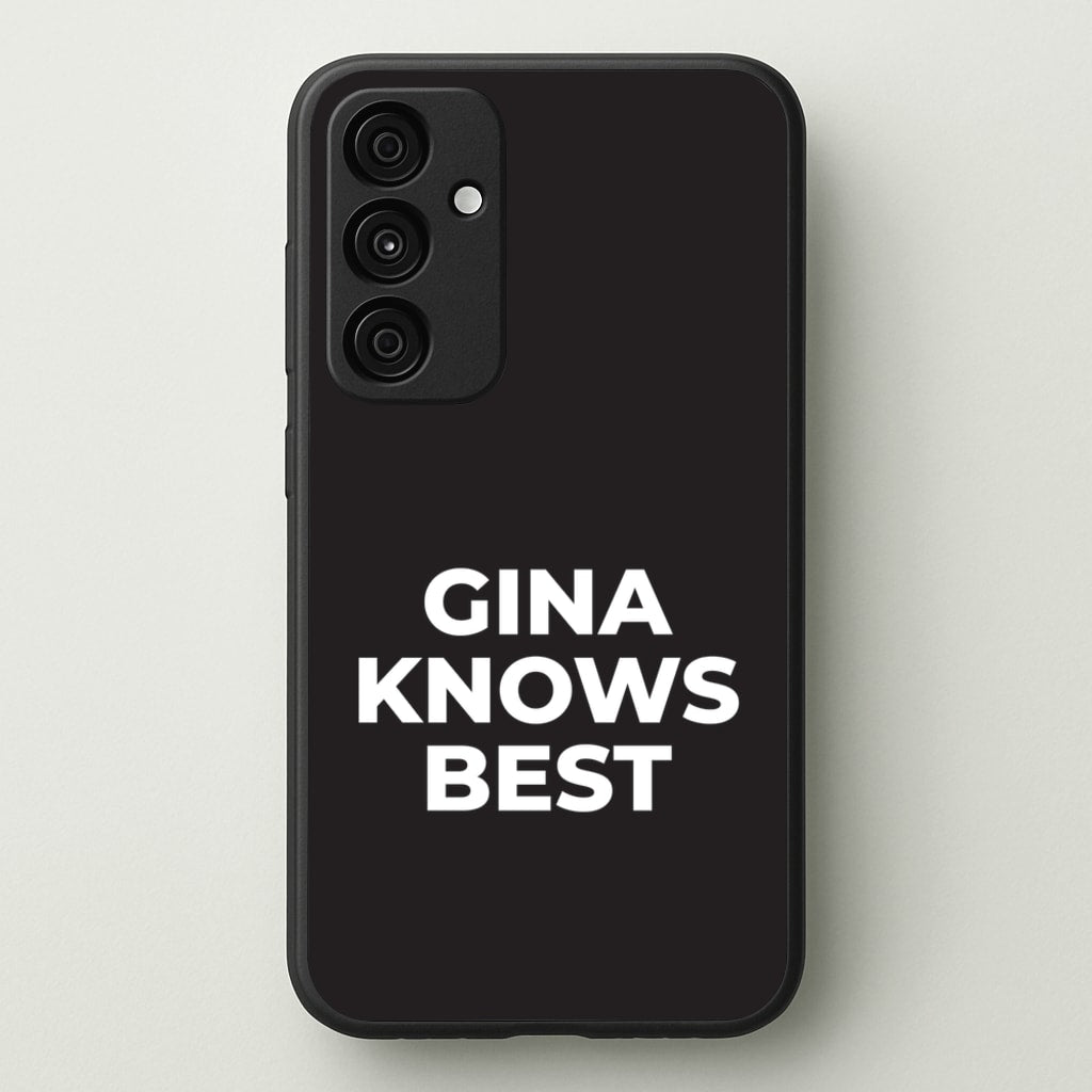 Gina Knows Best - B99 - Brooklyn nine nine Phone Case for Galaxy A35