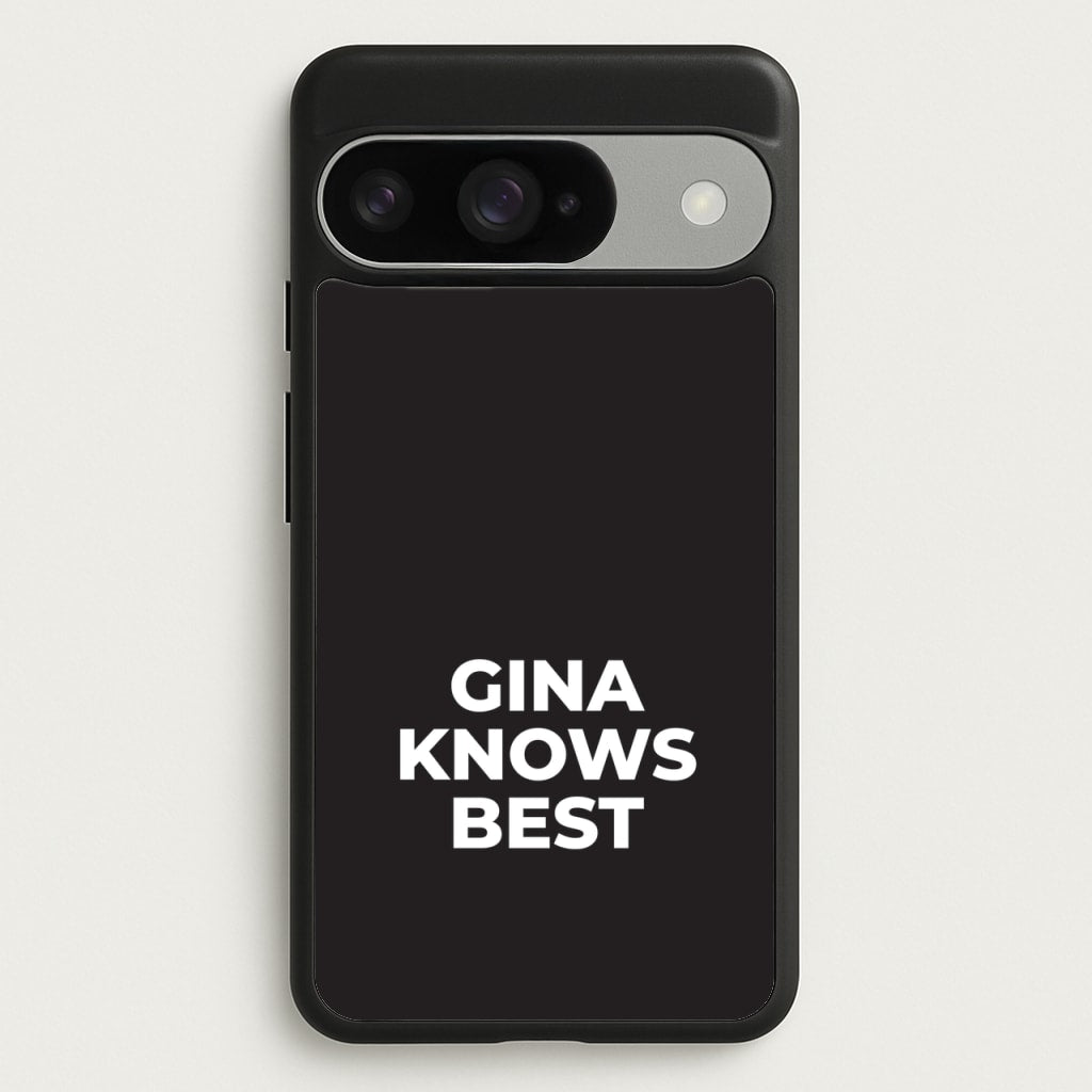 Gina Knows Best - B99 Phone Case for Google Pixel 10 / 10 Pro