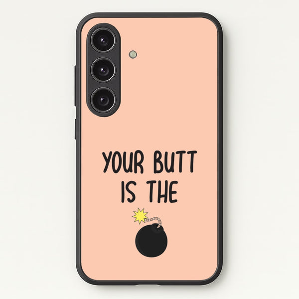 Your Butt Is The Bomb - B99 - Brooklyn nine nine Phone Case for Galaxy S24FE