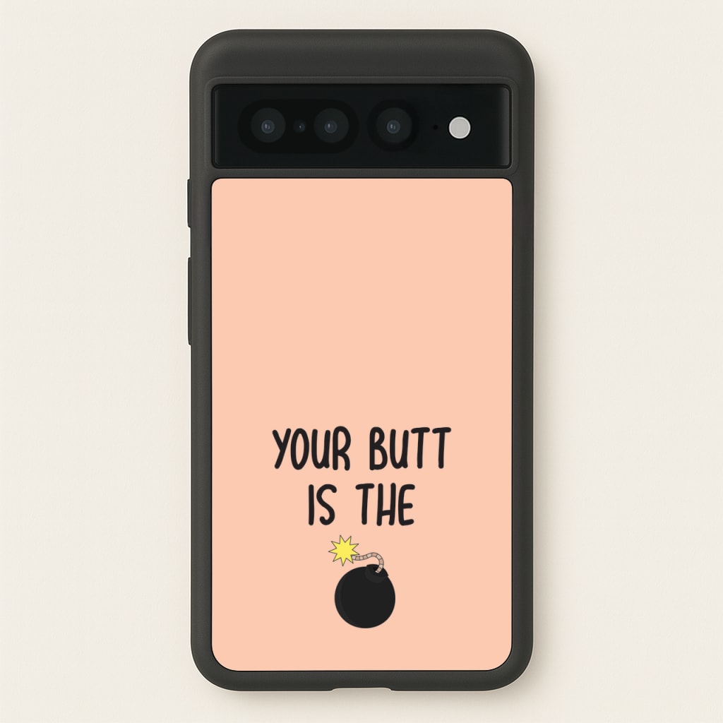 Your Butt Is The Bomb - B99 - Brooklyn nine nine Phone Case for Google Pixel 7 Pro