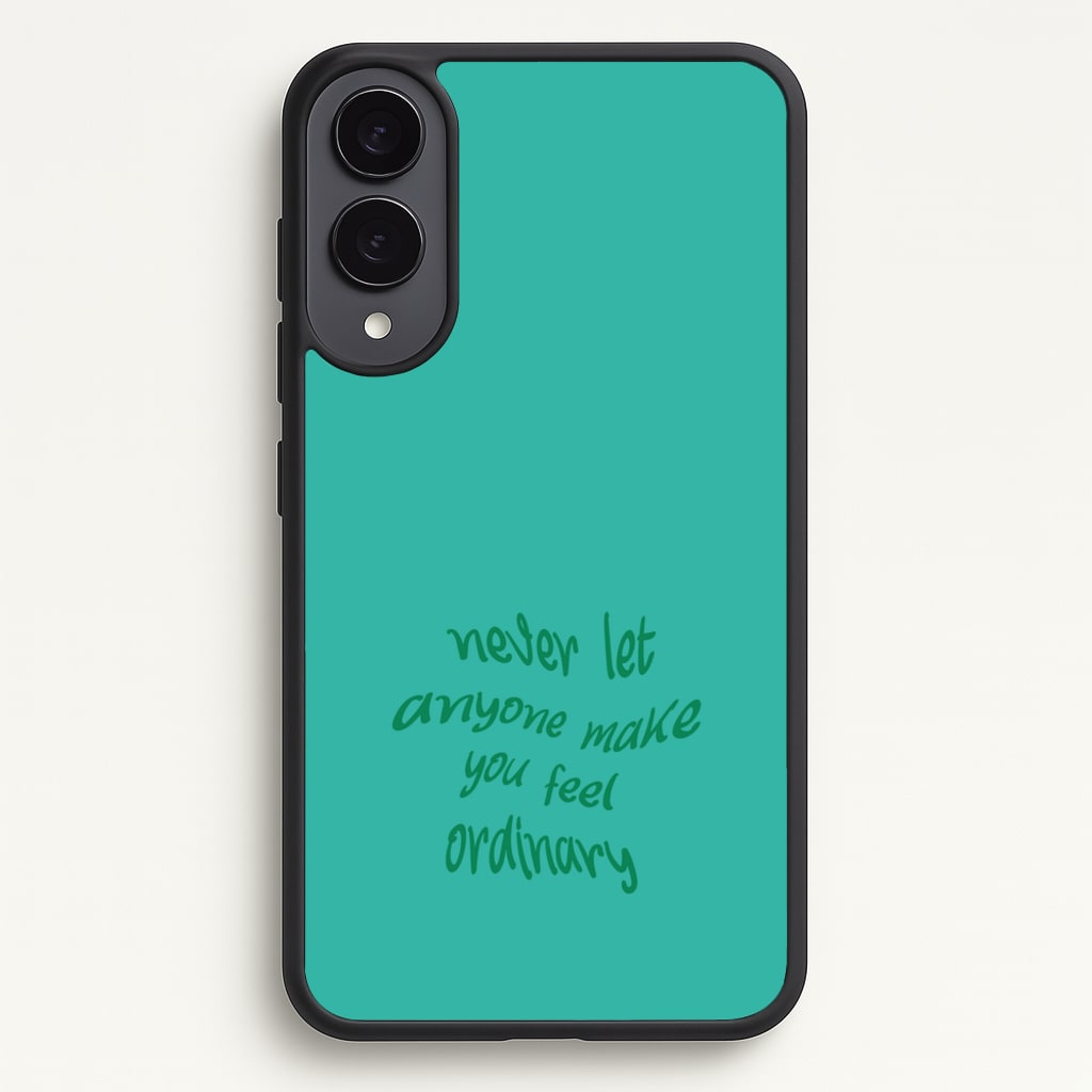 Never Let Anyone Make You Feel Ordinary - BookTok Phone Case for Galaxy S25 Edge