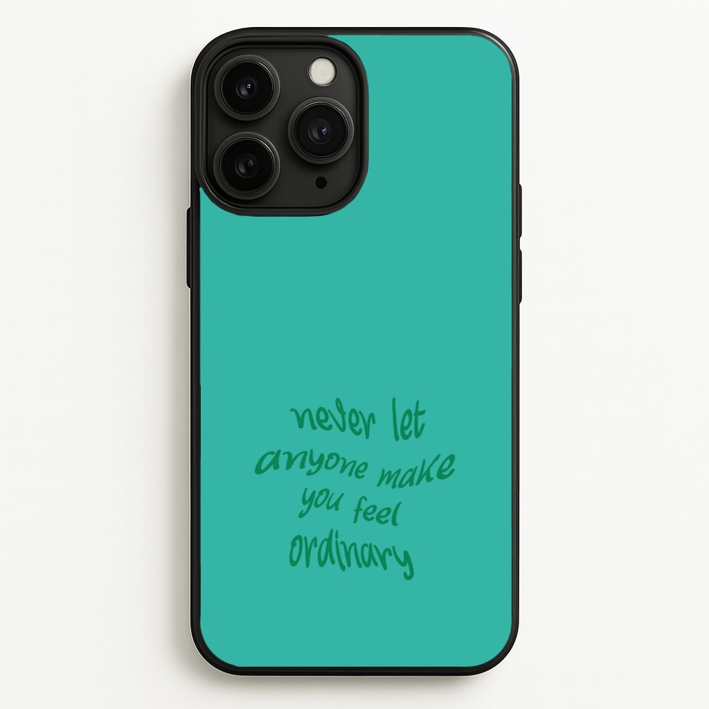 Never Let Anyone Make You Feel Ordinary - BookTok Phone Case for iPhone 11 Pro Max