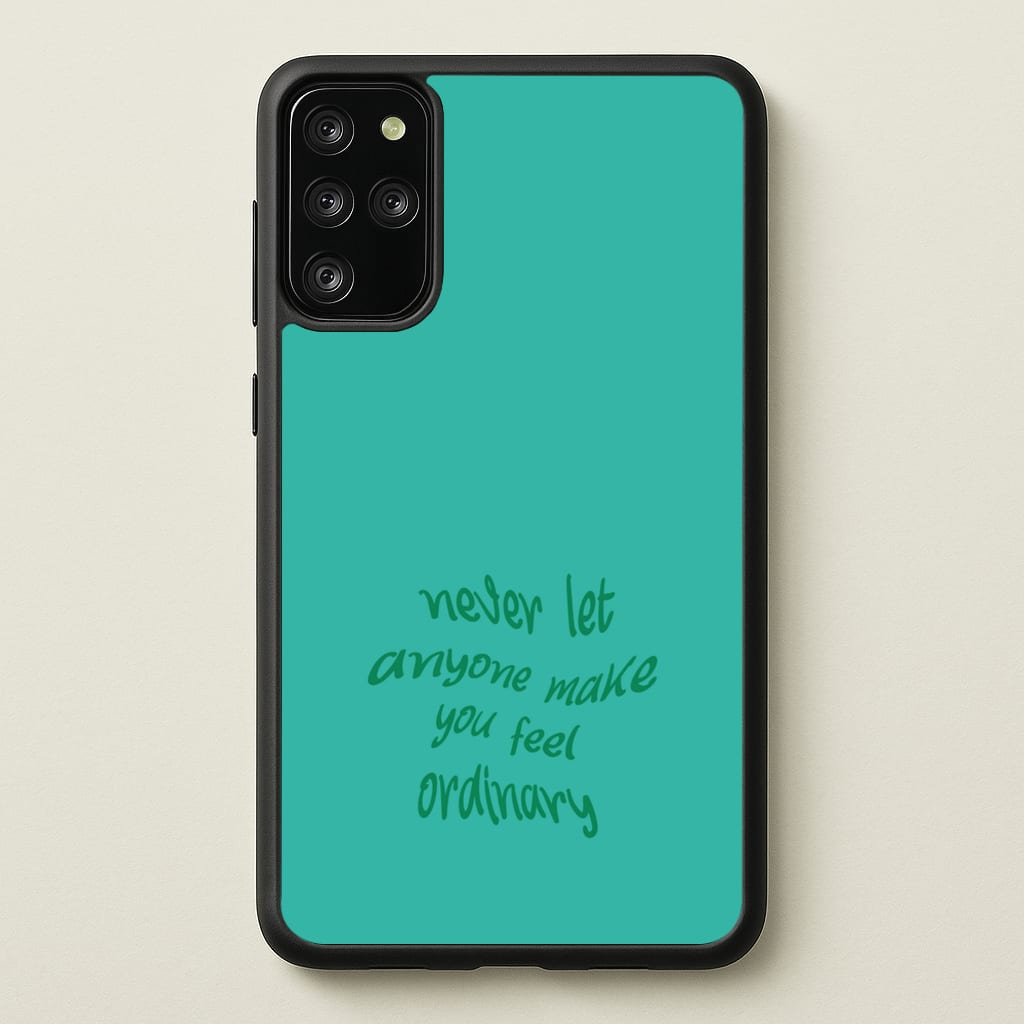 Never Let Anyone Make You Feel Ordinary - BookTok Phone Case for Galaxy S20 Plus