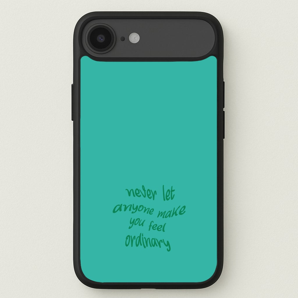 Never Let Anyone Make You Feel Ordinary Phone Case for iPhone 17 Air