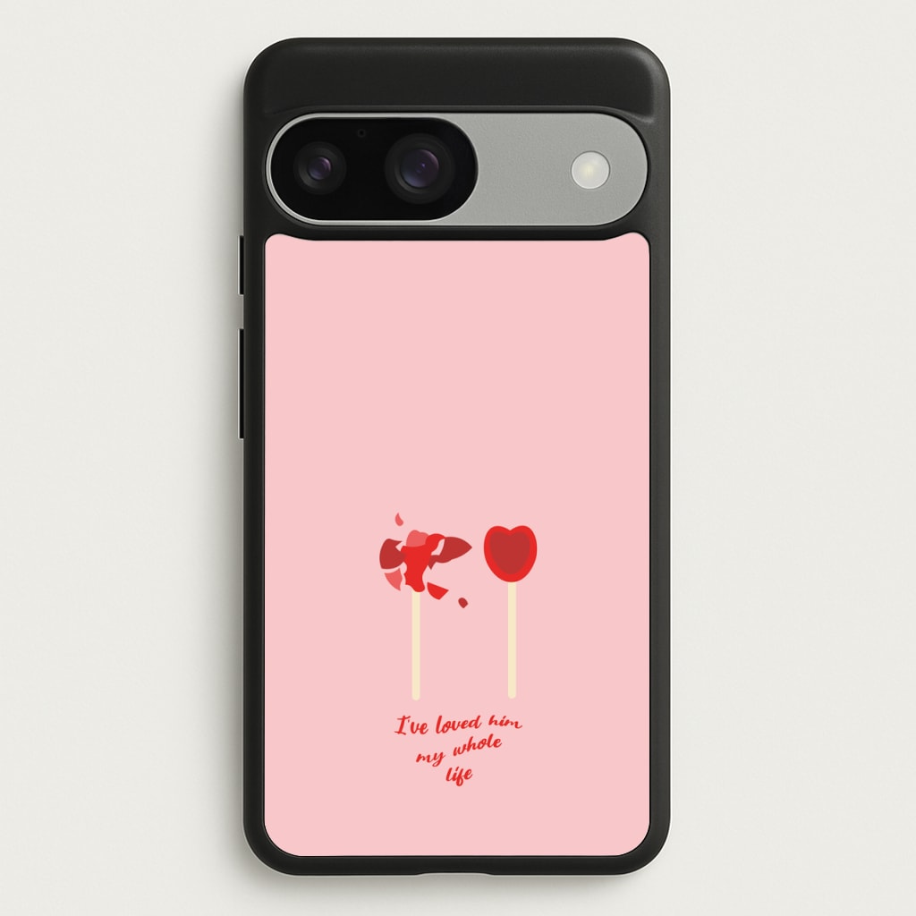 I've Loved Him My Whole Life - BookTok Phone Case for Google Pixel 9 / 9 Pro
