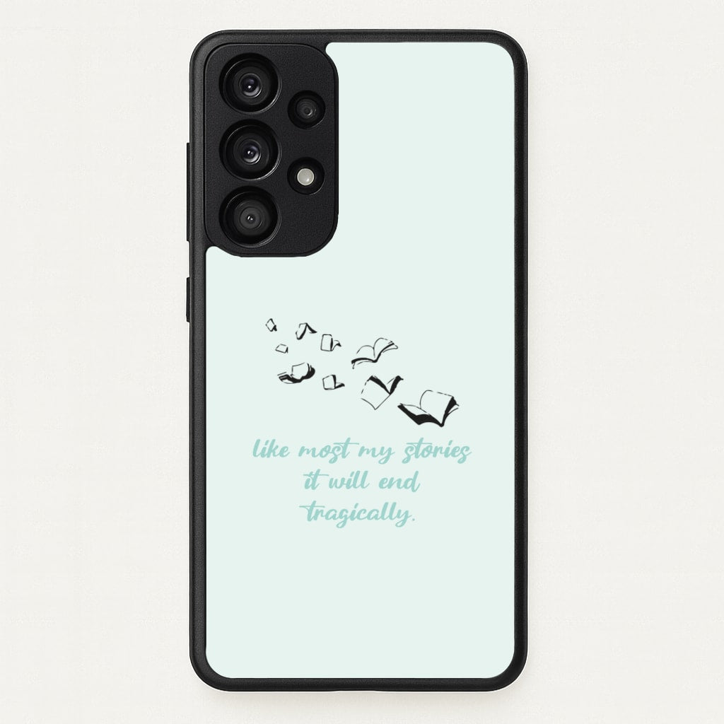Like Most My Stories - BookTok Phone Case for Galaxy A53