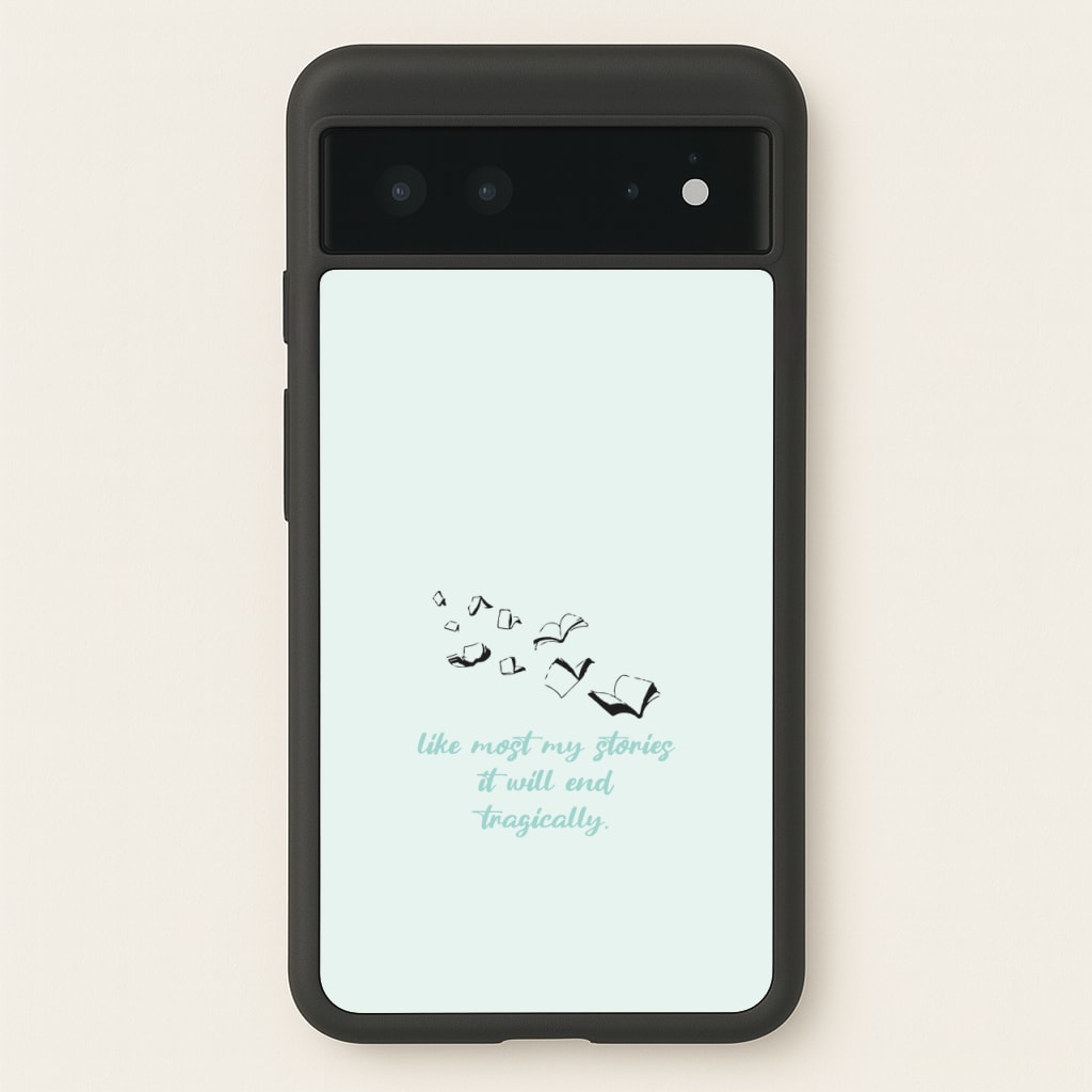 Like Most My Stories - BookTok Phone Case for Google Pixel 6