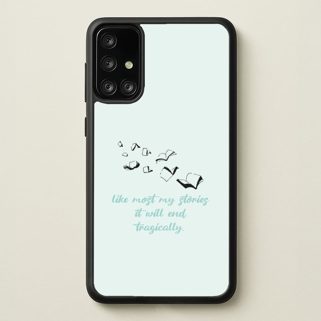 Like Most My Stories - BookTok Phone Case for Galaxy A71