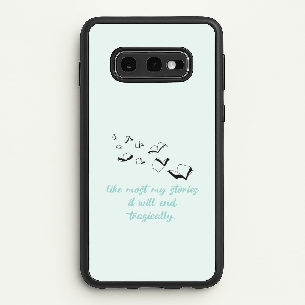 Like Most My Stories - BookTok Phone Case for Galaxy S10e