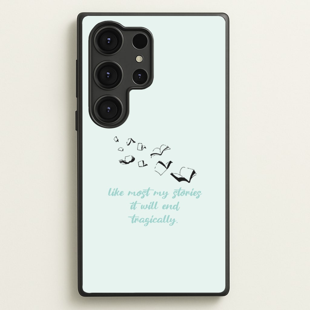 Like Most My Stories - BookTok Phone Case for Galaxy S25 Ultra