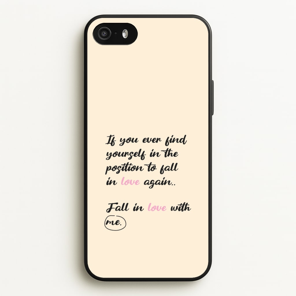Fall In Love With Me - BookTok Phone Case for iPhone 5 / 5s / SE 2016