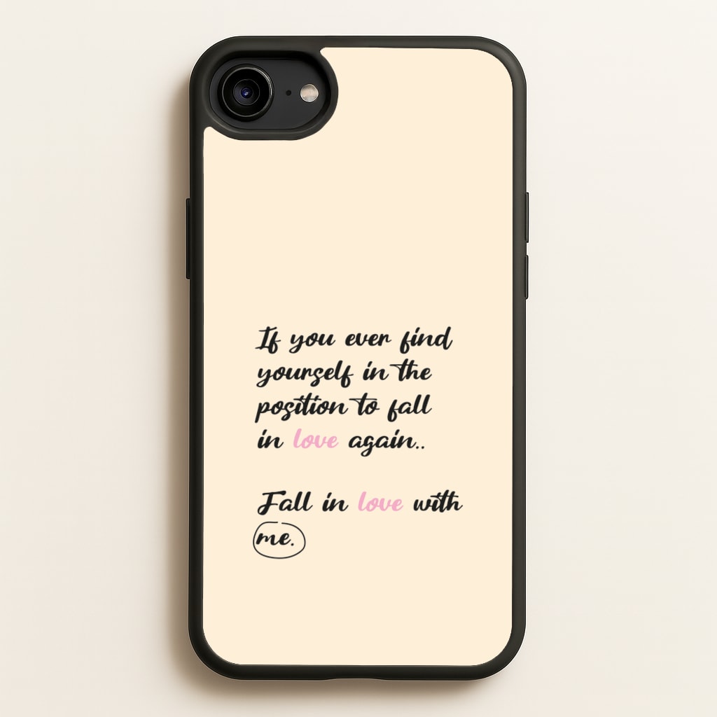 Fall In Love With Me - BookTok Phone Case for iPhone 6 / 7 / 8 / SE
