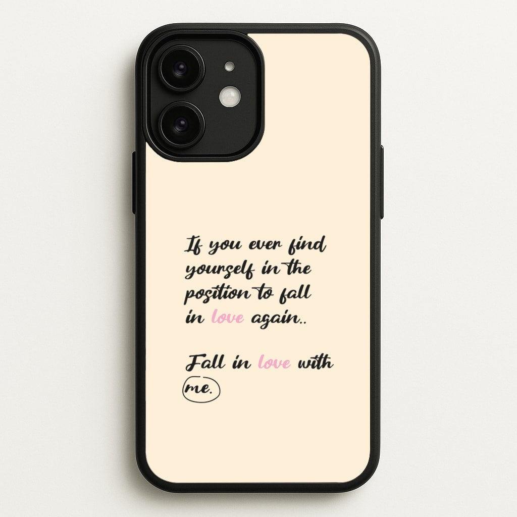 Fall In Love With Me - BookTok Phone Case for iPhone 11