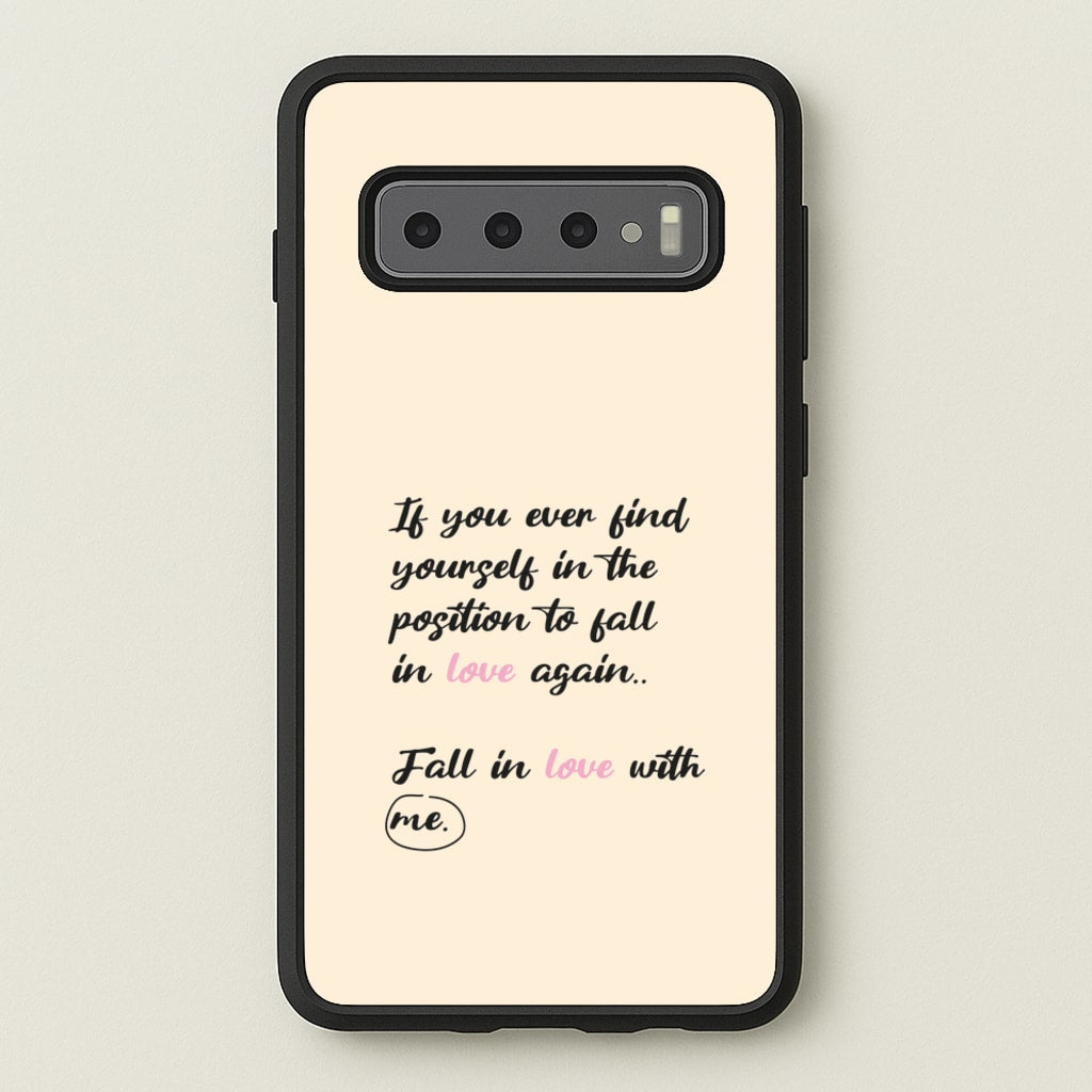 Fall In Love With Me - BookTok Phone Case for Galaxy S10
