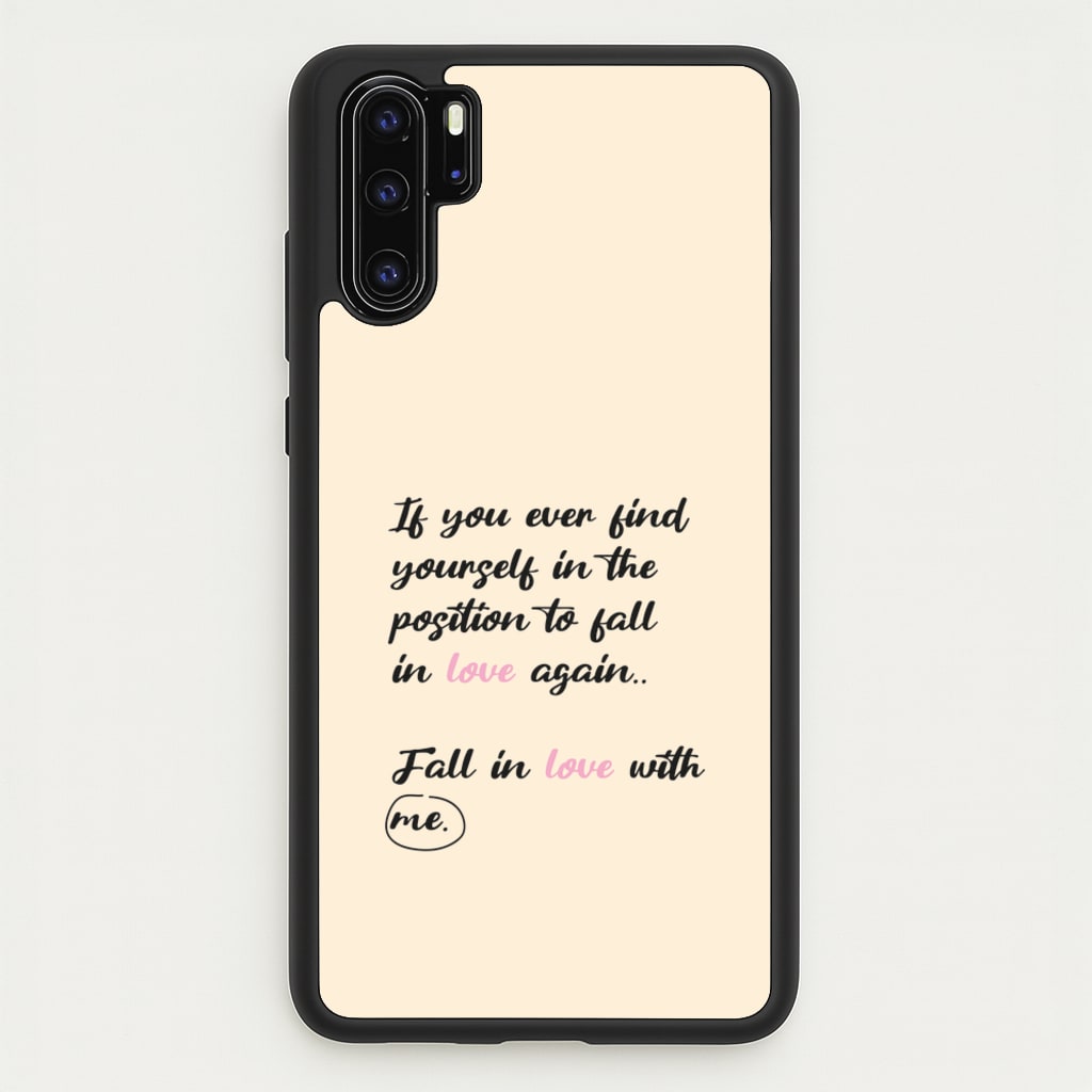 Fall In Love With Me - BookTok Phone Case for Huawei P30 Pro