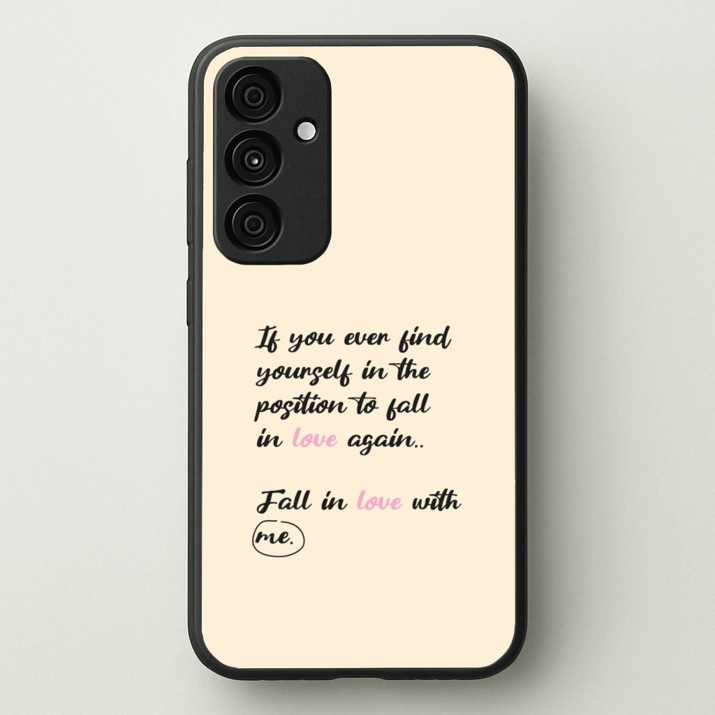 Fall In Love With Me - BookTok Phone Case for Galaxy A55