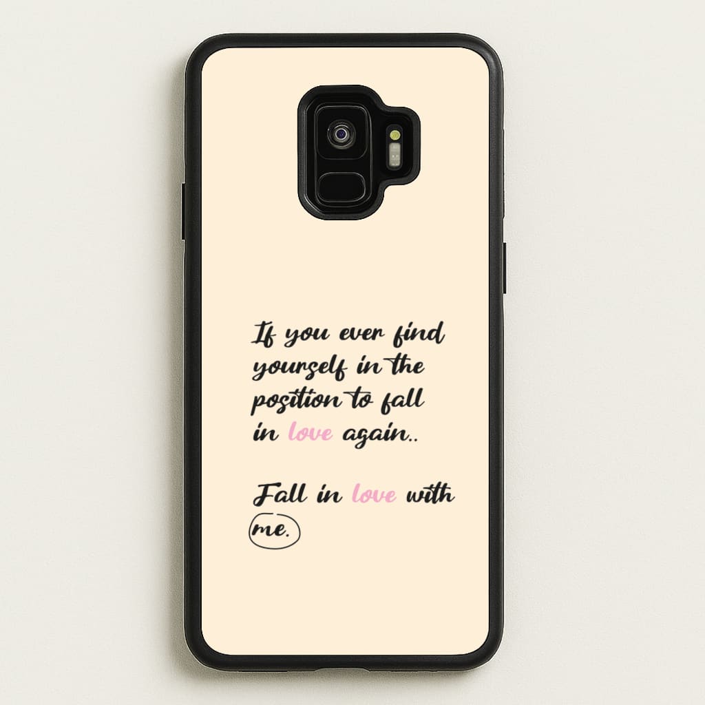 Fall In Love With Me - BookTok Phone Case for Galaxy S9