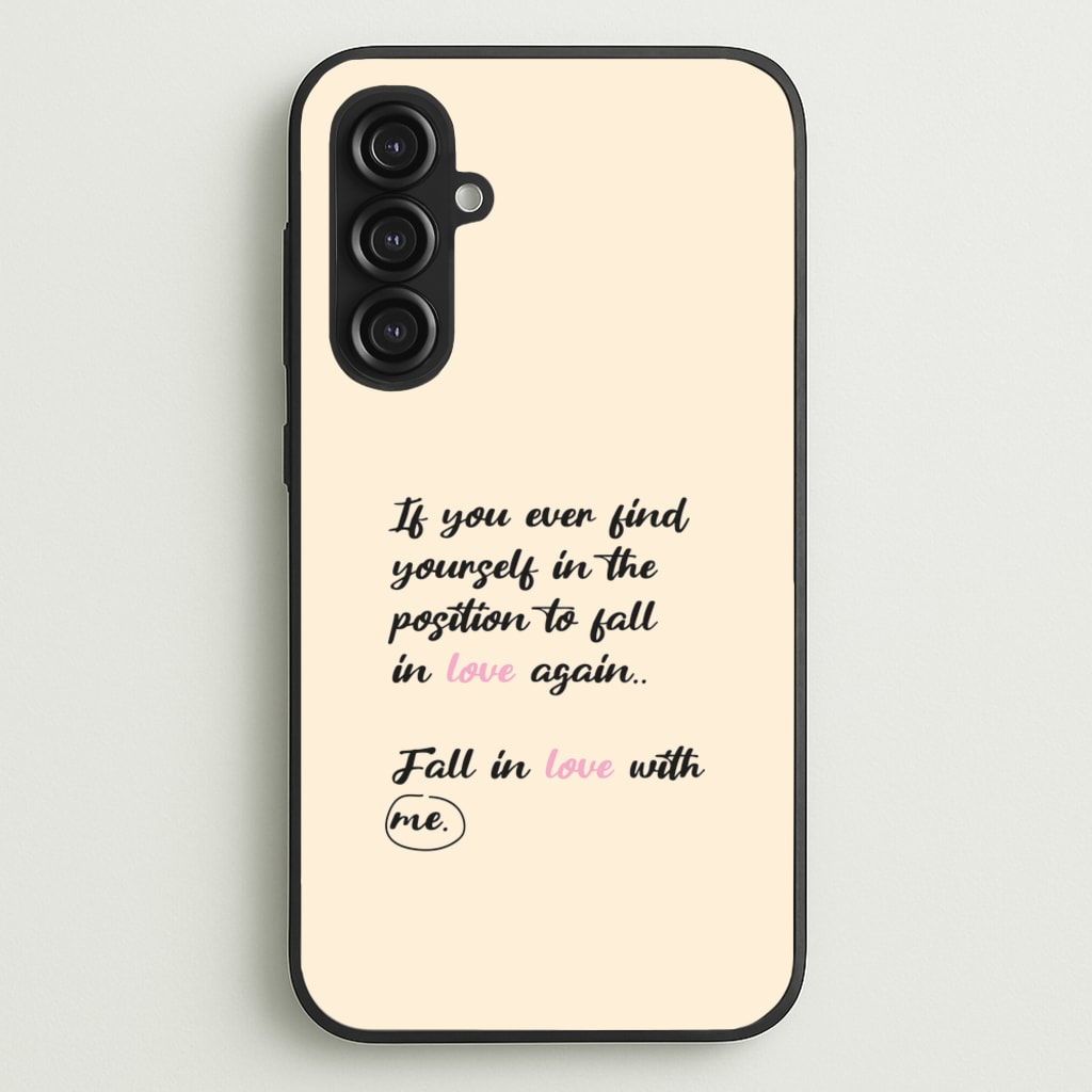 Fall In Love With Me - BookTok Phone Case for Galaxy S23FE
