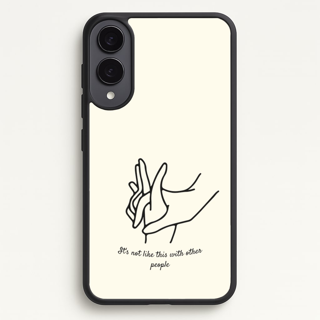 It's Not Like This With Other People - BookTok Phone Case for Galaxy S25 Edge