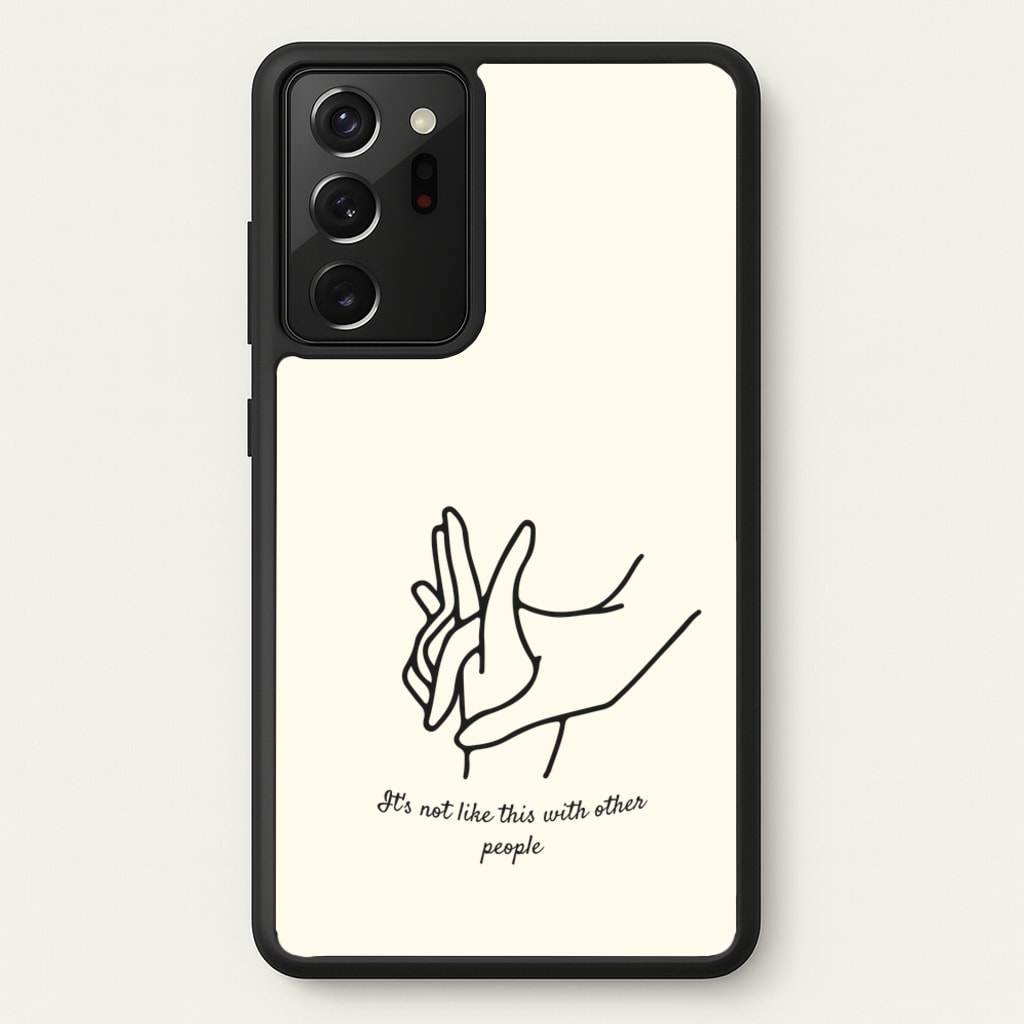 It's Not Like This With Other People - BookTok Phone Case for Galaxy Note 20 Ultra