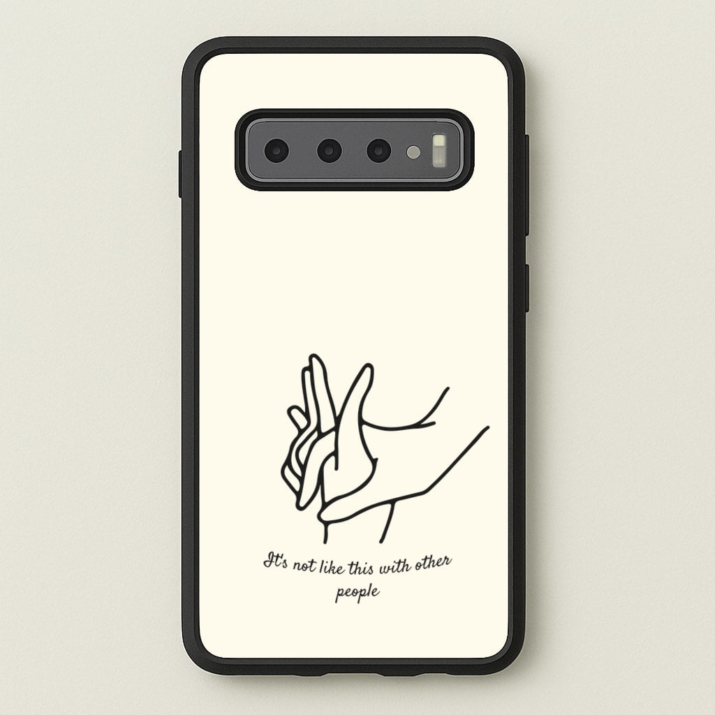 It's Not Like This With Other People - BookTok Phone Case for Galaxy S10 Plus