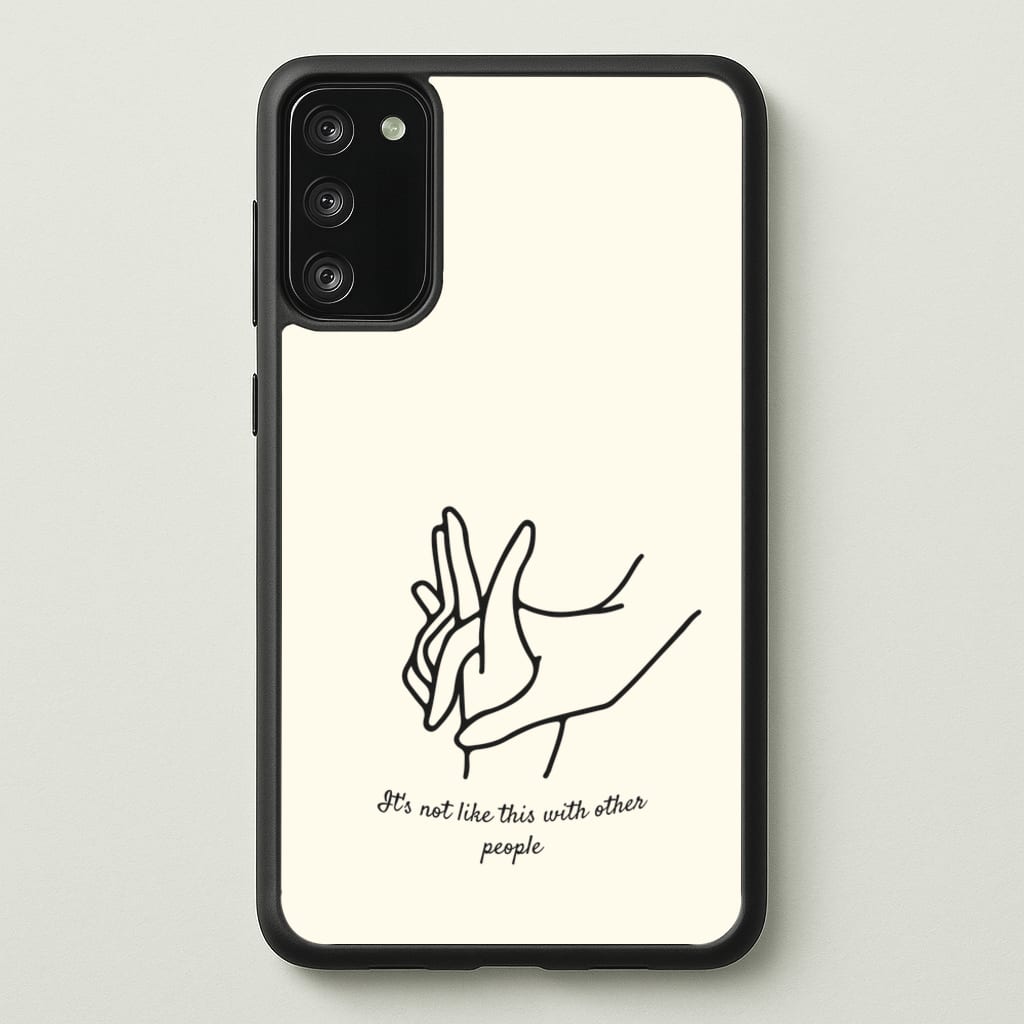 It's Not Like This With Other People - BookTok Phone Case for Galaxy S20