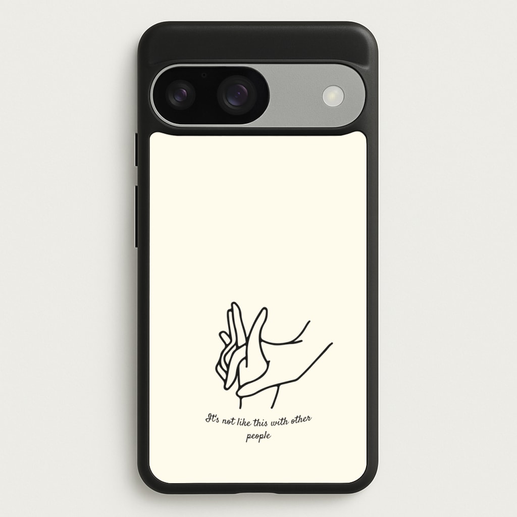 It's Not Like This With Other People - BookTok Phone Case for Google Pixel 9 / 9 Pro