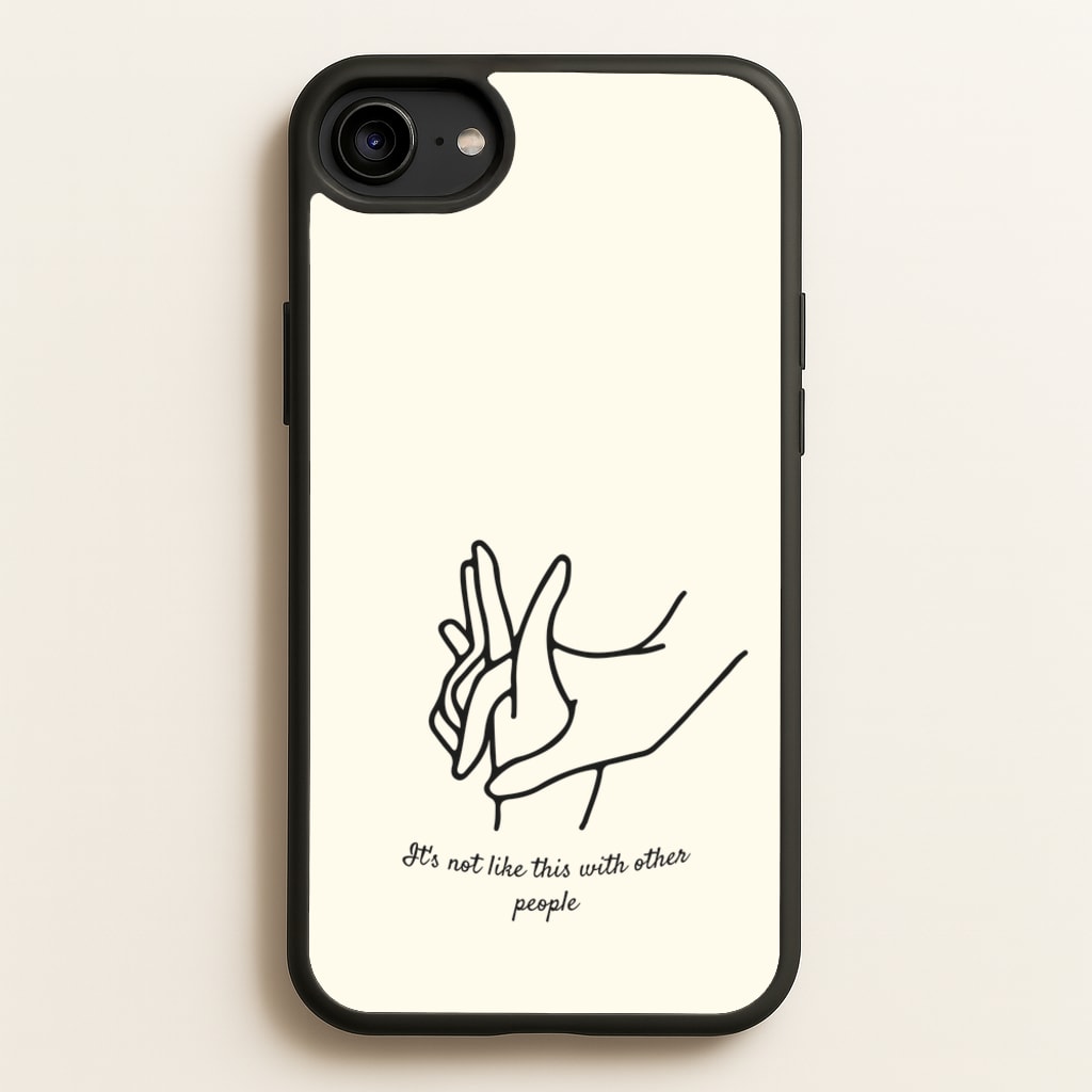 It's Not Like This With Other People - BookTok Phone Case for iPhone 6 / 7 / 8 / SE