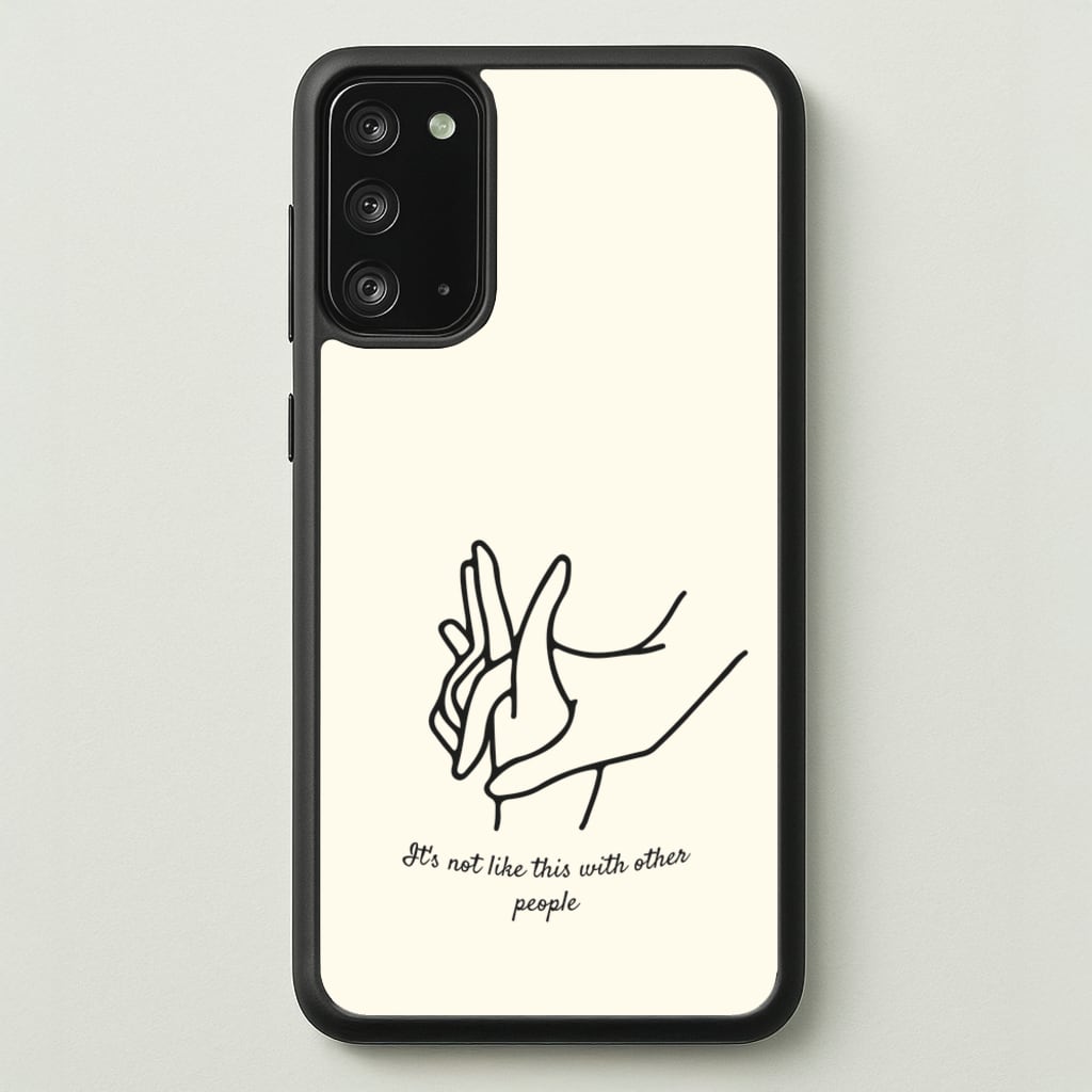 It's Not Like This With Other People - BookTok Phone Case for Galaxy Note 20