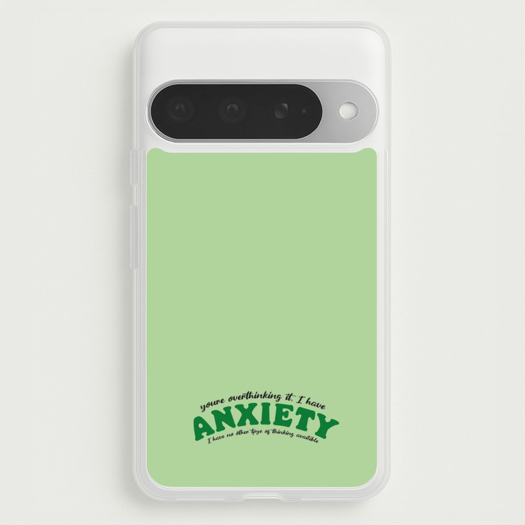 You're Overthinking It Phone Case for Google Pixel 10 Pro XL
