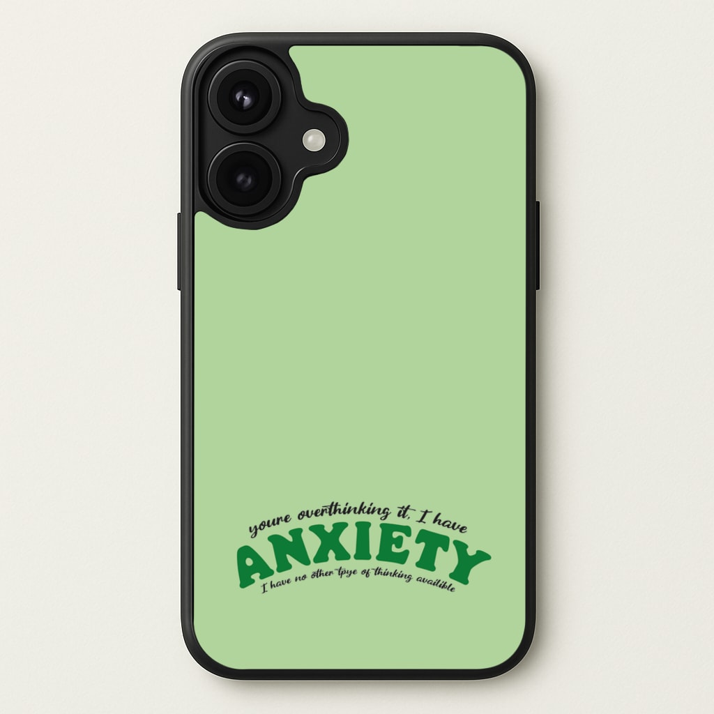 You're Overthinking It Phone Case for iPhone 17