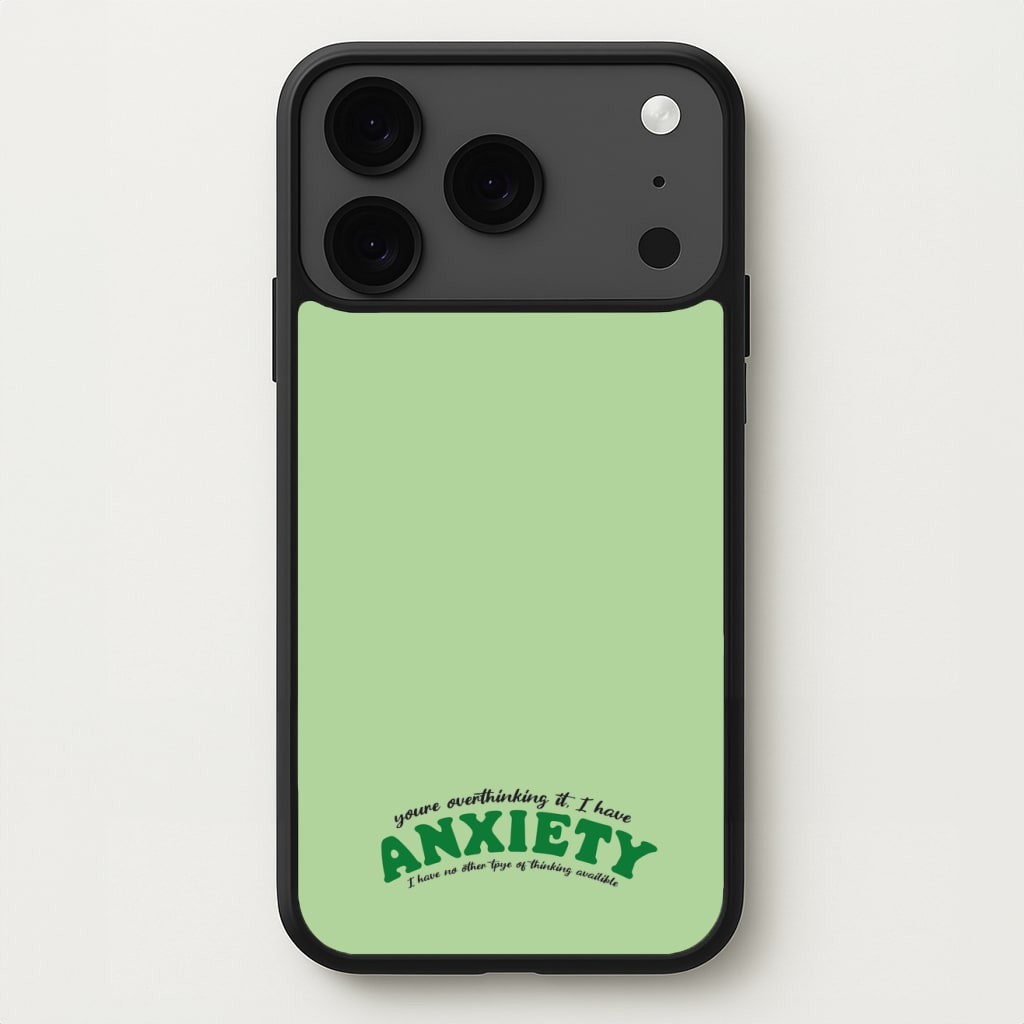 You're Overthinking It Phone Case for iPhone 17 Pro
