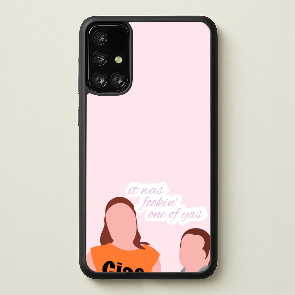 It Was Fookin' One Of Yas - British Pop Culture - British Pop Culture Phone Case for Galaxy A71
